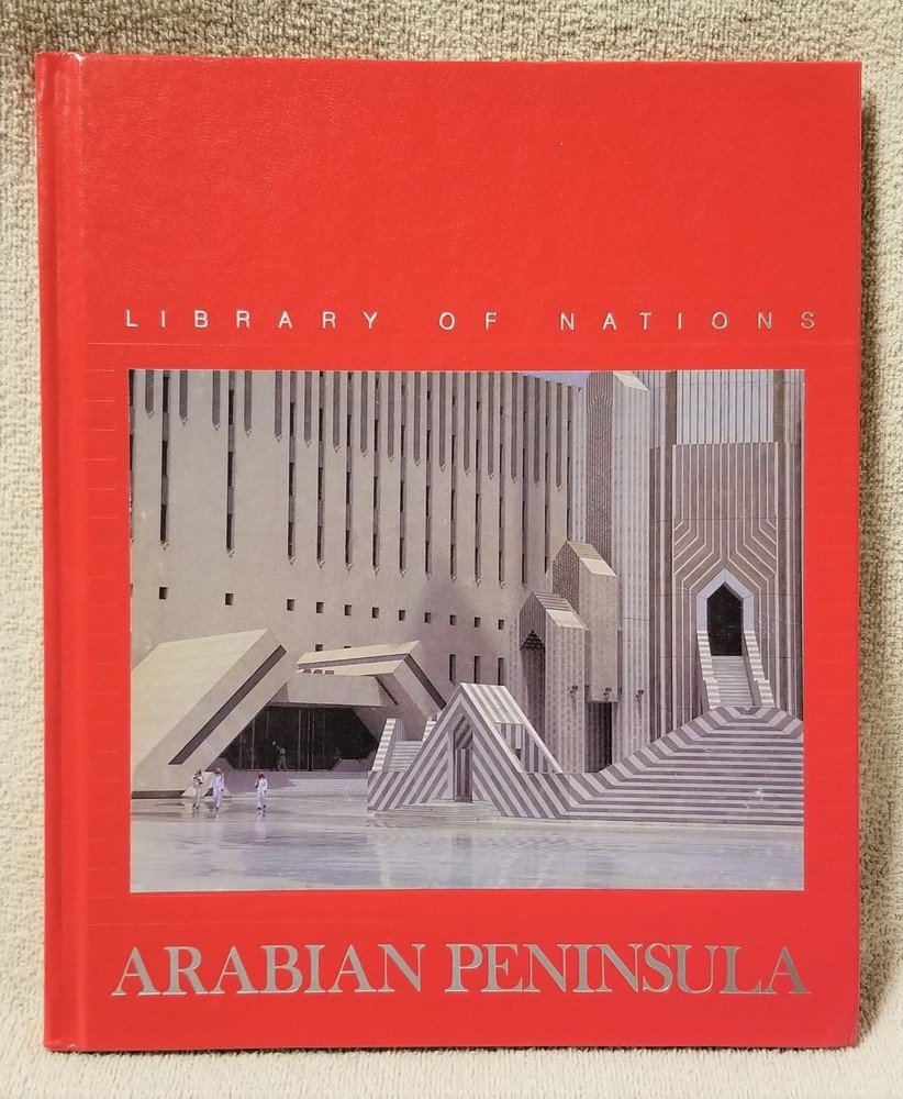 Time Life Books Library of Nations ARABIAN PENINSULA 1989 Hardcover Volume