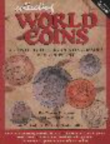 COLLECTING WORLD COINS: A CENTURY OF CIRCULATING ISSUES : By Chester L. Krause