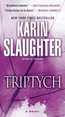 Triptych: A Novel – Paperback By Slaughter, Karin – GOOD