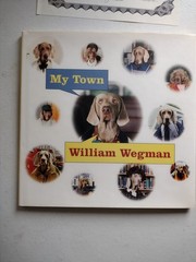 My Town By William Wegman Book [SIGNED 1st Edition] With COA