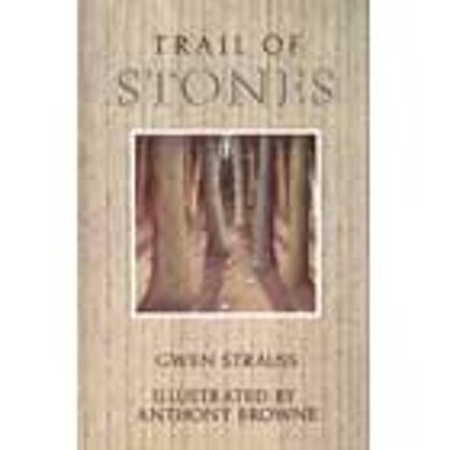 Trail of Stones Hardcover Anthony, Strauss, Gwen Browne