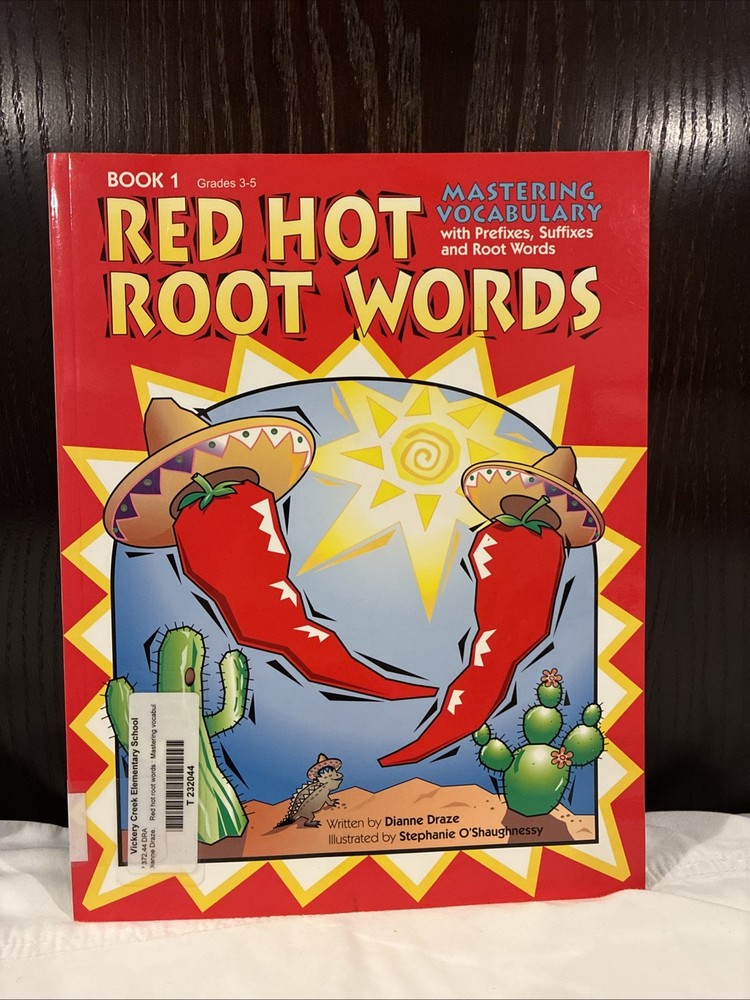 Red Hot Root Words Book 1: Mastering Vocabulary With Prefixe…