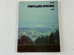 Portland Epicure : A Menu Guide To The Leading Portland Area Restaurants 1976