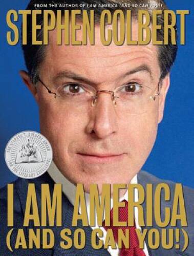 I Am America (And So Can You!) – Hardcover By Colbert, Stephen – GOOD