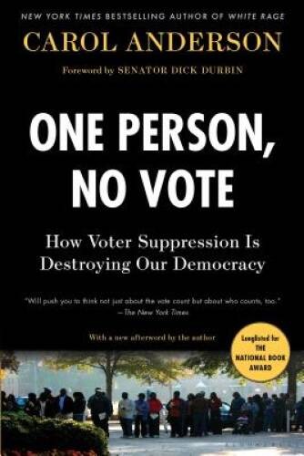 One Person, No Vote: How Voter Suppression Is Destroying O – VERY GOOD