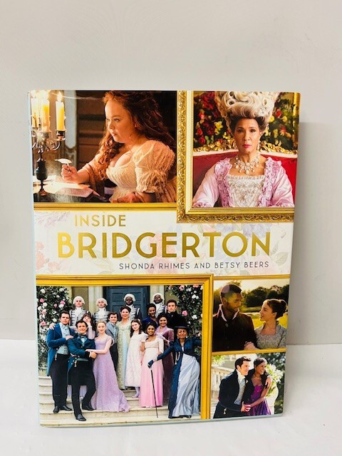 Inside Bridgerton By Shonda Rhimes and Betsy Beers- NEW/ SLIGHT DAMAGE