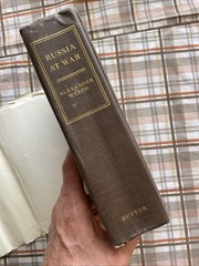 Russia at War 1941-45 by Alexander Werth (1964 Dutton HCDJ 100 pages, Illustrat)