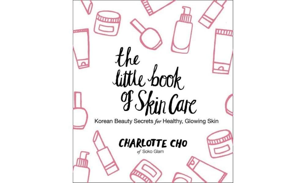 The Little Book of Skin Care: Korean Beauty Secrets for Healthy, Glowing Ski…