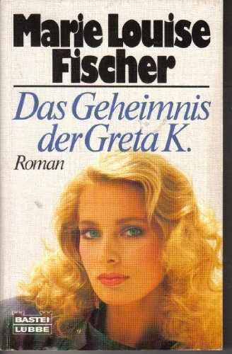 Das Geheimnis der Greta K. – Paperback, by Marie Louise Fischer – Acceptable