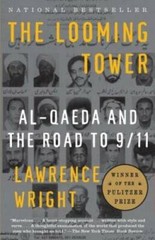 The Looming Tower: Al-Qaeda and the Road to 9/11 – Paperback – GOOD
