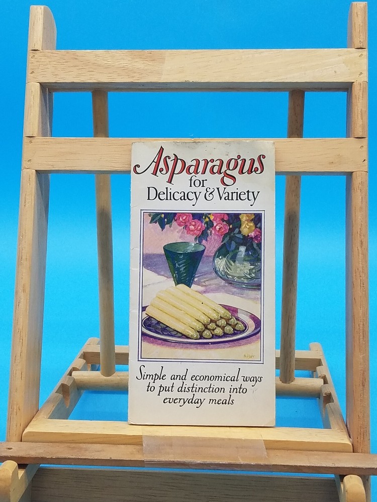 Asparagus for Delicacy & Variety cookbook 24 pages