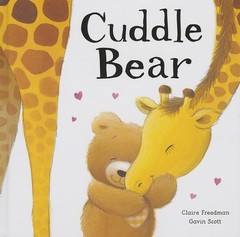 Cuddle Bear – Freedman, Claire|Scott, Gavin – Very Good – See condition note…