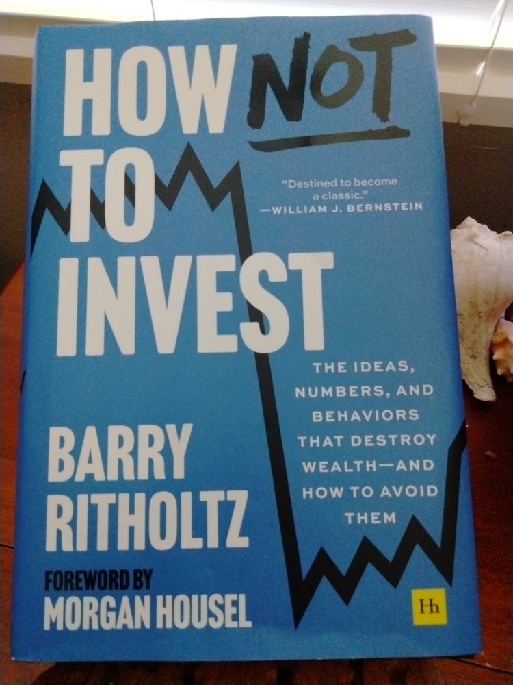Barry Ritholtz How NOT to Invest HC/BJ 2025 Harriman House