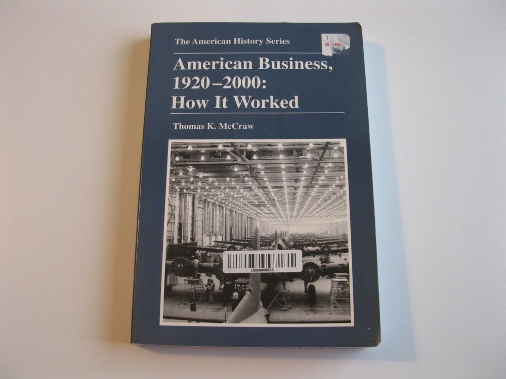 American Business, 1920-2000: How It Worked, Ex Library, Very Good Condition