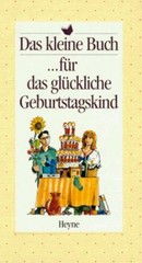 Autorenkollektiv – Das Kleine Buch Für Das Glückliche Geb #B2059499