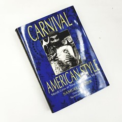 Carnival American Style by Samuel Kinser – 1990 First Edition