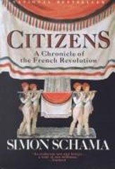 Citizens : A Chronicle of the French Revolution Hardcover Simon S