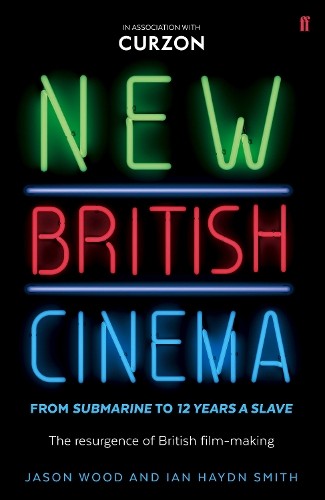 New British Cinema from 'Submarine’ … by Smith, Ian Haydn Paperback / softback