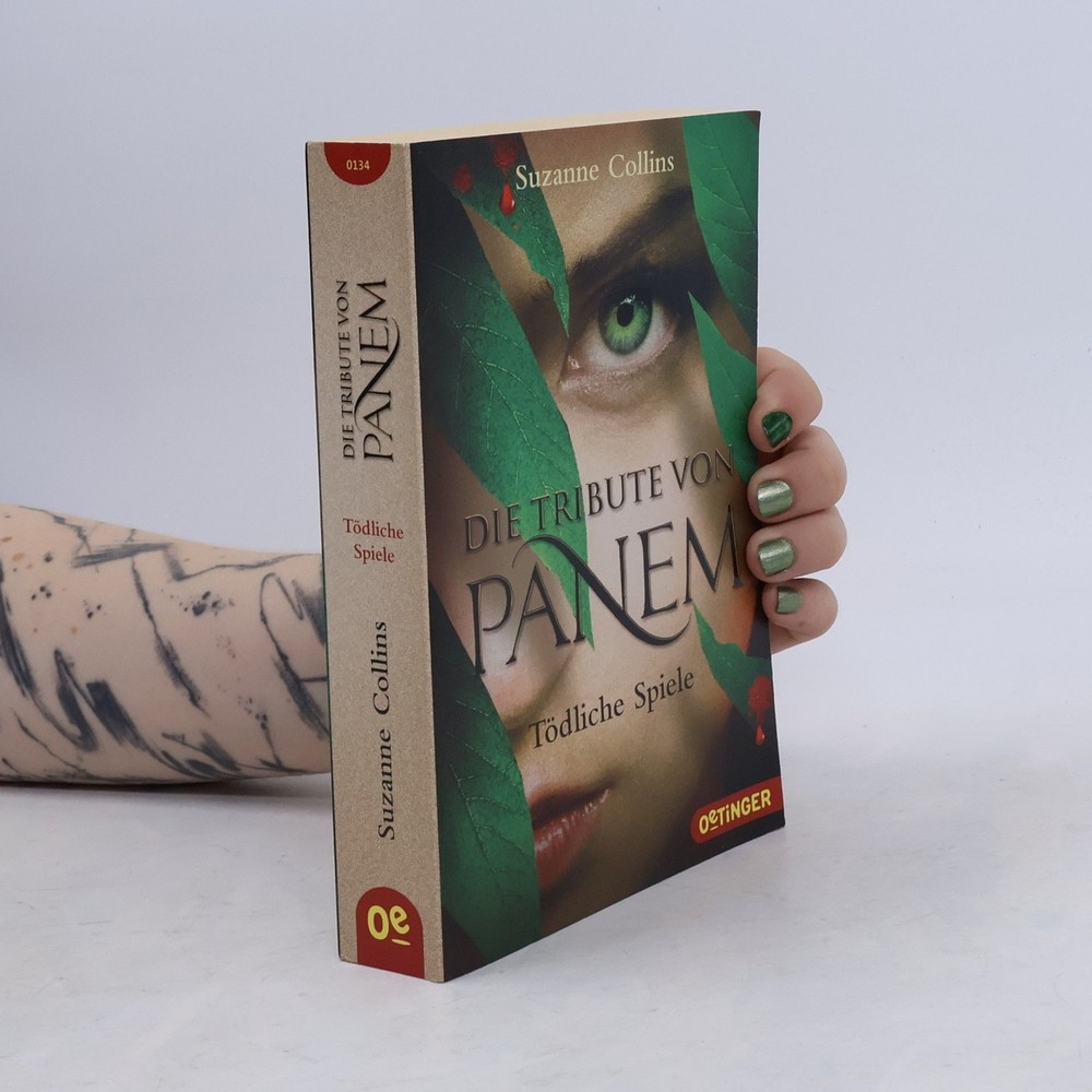 Die Tribute von Panem. Tödliche Spiele  |  Suzanne Collins
