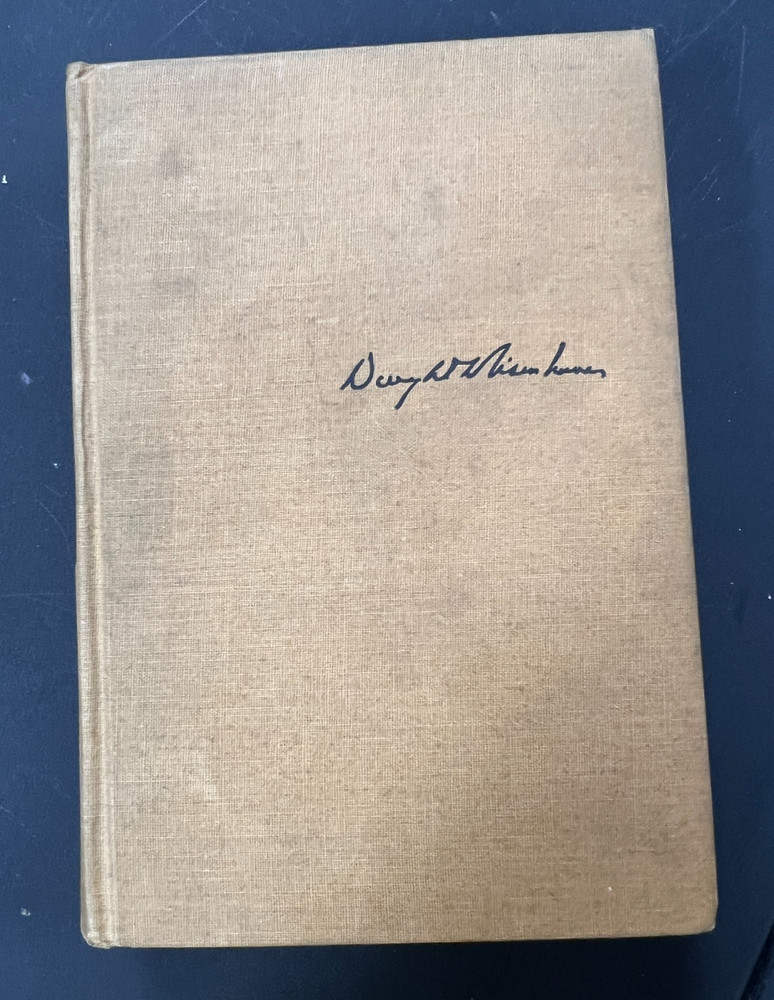 Crusade In Europe by Dwight D. Eisenhower dated 1948 – HB
