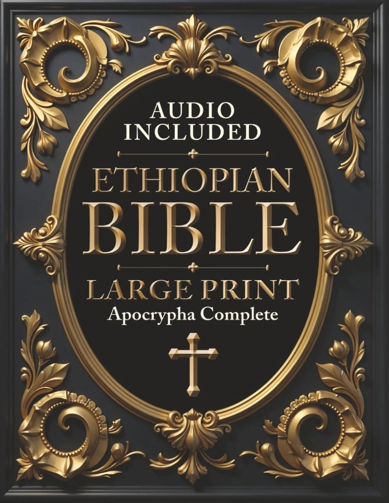 Ethiopian Bible in English Complete [LARGE PRINT]: Includes Jubilees, Audio, I-I
