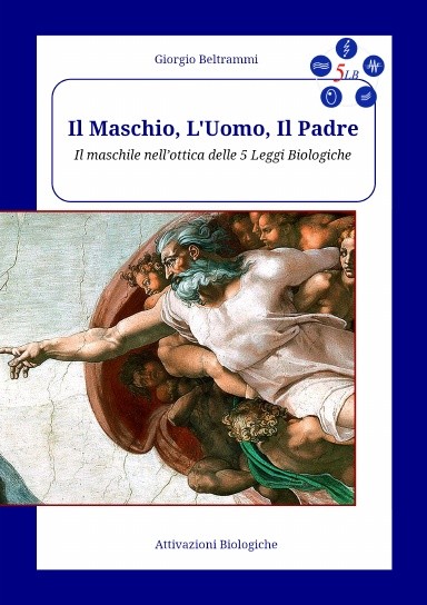Il Maschio – L’Uomo – Il Padre