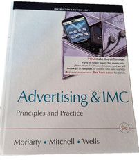 ADVERTISING & IMC PRINCIPALS AND PRACTICE By Sandra Moriarty & Nancy Mitchell VG