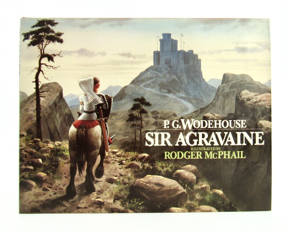 SIR AGRAVAINE by P.G. Wodehouse & Rodger McPhail 1984 Blandford Press HBDJ EXC