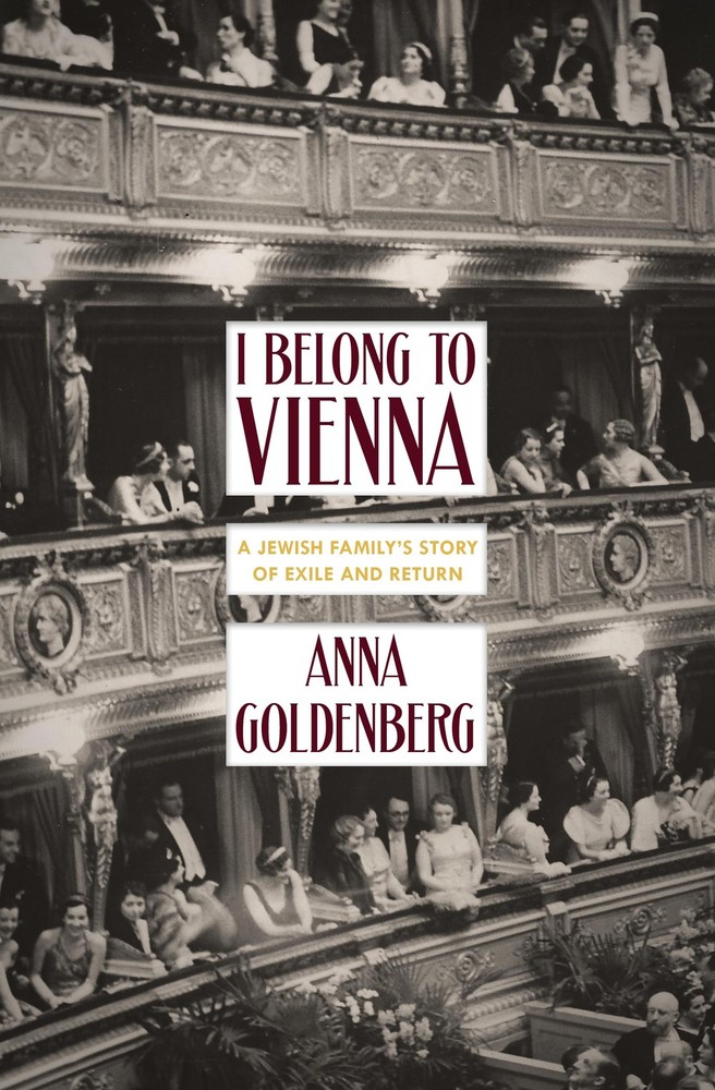 I Belong to Vienna: A Jewish Family’s Story of Exile and Return