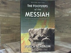 Footsteps of the Messiah by Fruchtenbaum, Arnold G. Ariel Mininstries