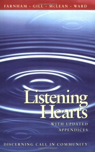 Listening Hearts: Discerning Call in Community by Farnham, Suzanne G., Gill, Jo