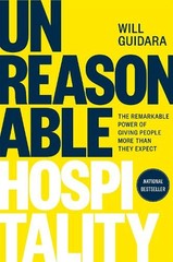 Will Guidara Unreasonable Hospitality (Hardback)