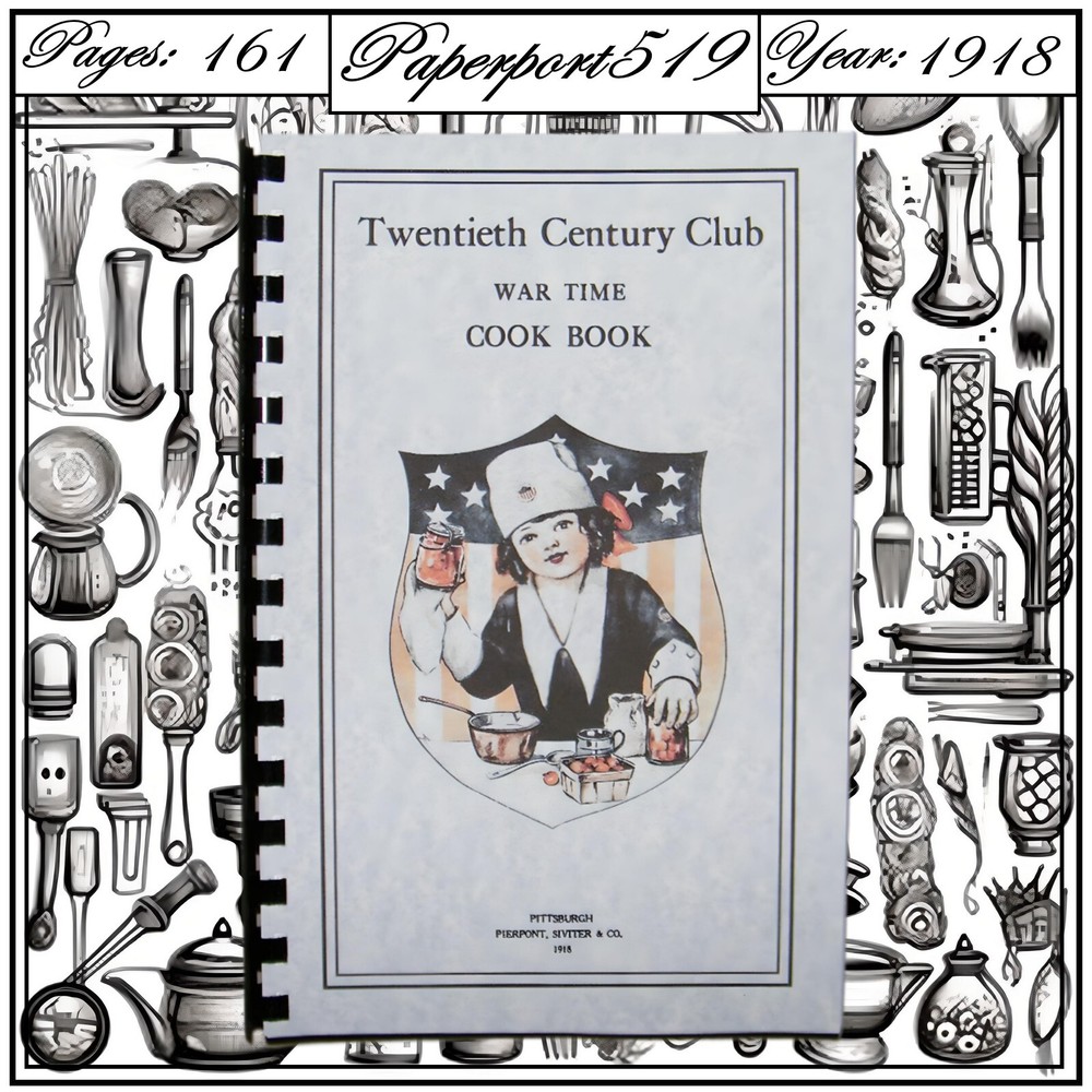 1918 Twentieth Century Club War Time Cook Book 161 Pages