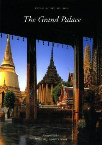The Grand Palace by Freeman, Michael,Nngnoi Saksi,Suksri, Naengnoi, Good Book