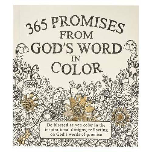 365 Promises From God’s Word In Color: Scripture and Coloring Pages – GOOD