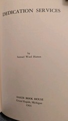 Samuel Ward Hutton, DEDICATION SERVICES, 1964, Baker Bok House, HB, 79 Pages