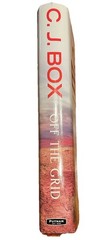 C.J. Box A Joe Pickett Novel OFF THE GRID Crime Nature Fiction 371 Pages