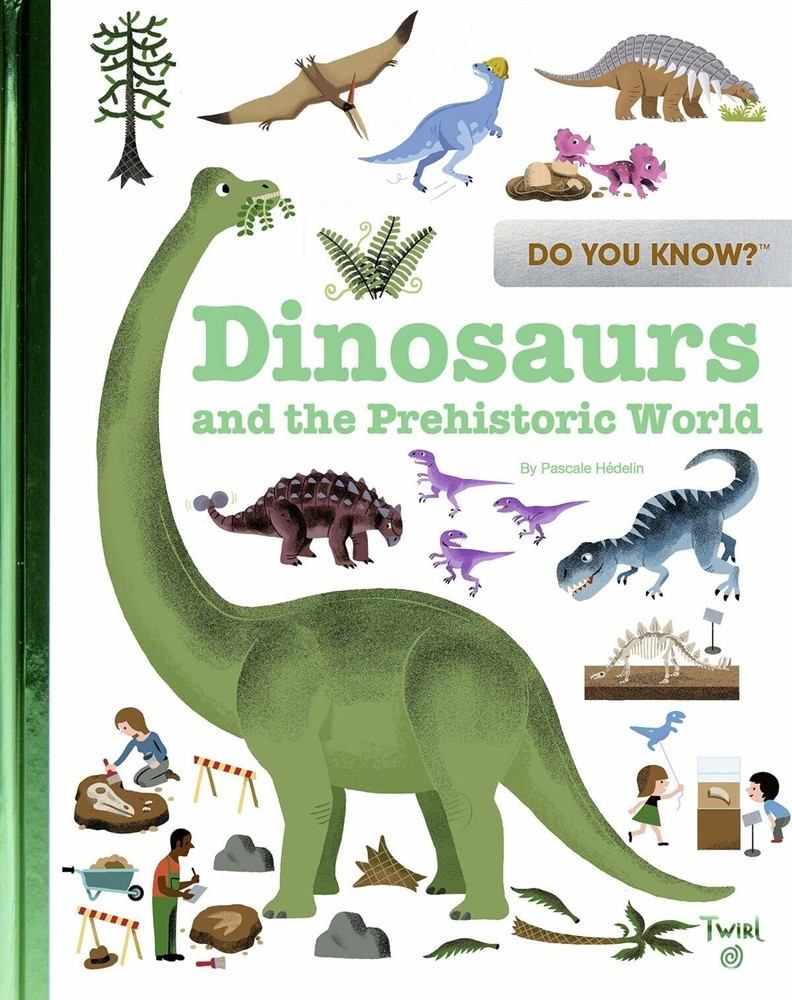 Do You Know?: Dinosaurs and the Prehistoric World By Hedelin, Pa