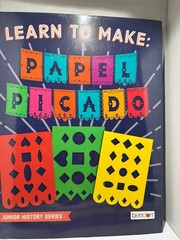 „LEARN TO MAKE PAPEL PICADO”, BOOK BY BENDON INC. ART IS LIFE