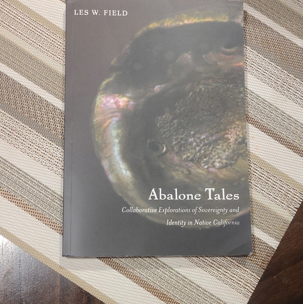 Duke University Press Abalone Tales Les W. Field Paperback 2018 Ethnography