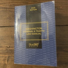 Washington Criminal and Traffic Law Manual 2025 Edition Blue360Media