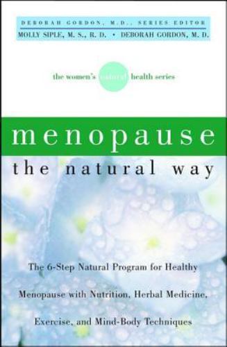 Menopause the Natural Way, Siple M.S. R.D., Molly,Gordon M.D., Deborah Book