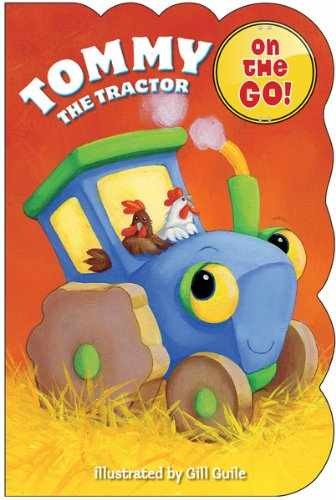 Tommy the Tractor (On the Go!) – Board book – Very Good