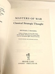 Masters of War Classical Strategic Thought By Michael Handel (2nd, Revised) New