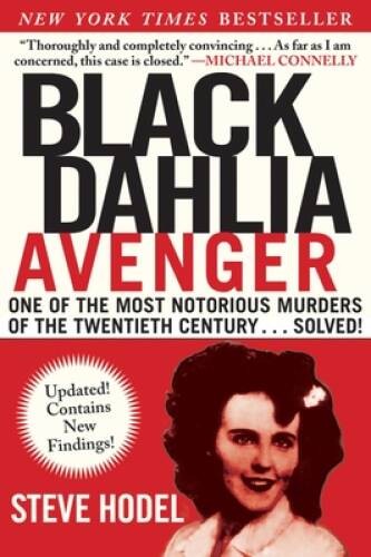 Black Dahlia Avenger: A Genius for Murder: The True Story – VERY GOOD
