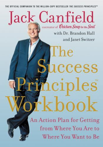 The Success Principles Workbook – Paperback By Canfield, Jack – GOOD