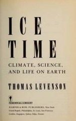 Ice Time : Climate, Science and Life on Earth Hardcover Thomas Le