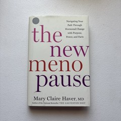 The New Menopause: Navigating Your Path Through Hormonal Change with Purpose…