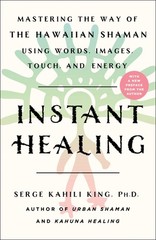 Instant Healing – paperback King, Serge Kahili