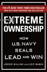 Extreme Ownership: How U.S. Navy Seals Lead and Win by Jocko Willink: Used
